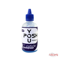 РЕМУВЕР ЛУЖНИЙ ДЛЯ ВИДАЛЕННЯ КУТИКУЛИ YOU POSH CUTICLE REMOVER. 100 МЛ